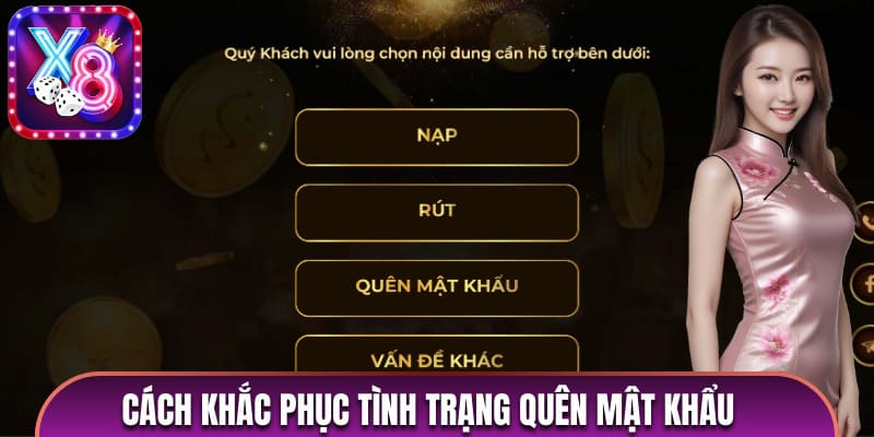 Liên hệ với đội ngũ cổng game để được giải quyết về vấn đề quên mật khẩu