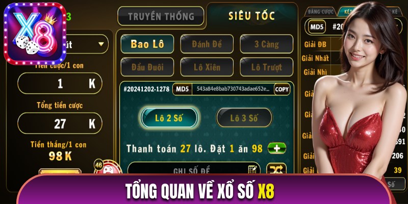 Tổng quan về sân chơi xổ số X8 uy tín chất lượng